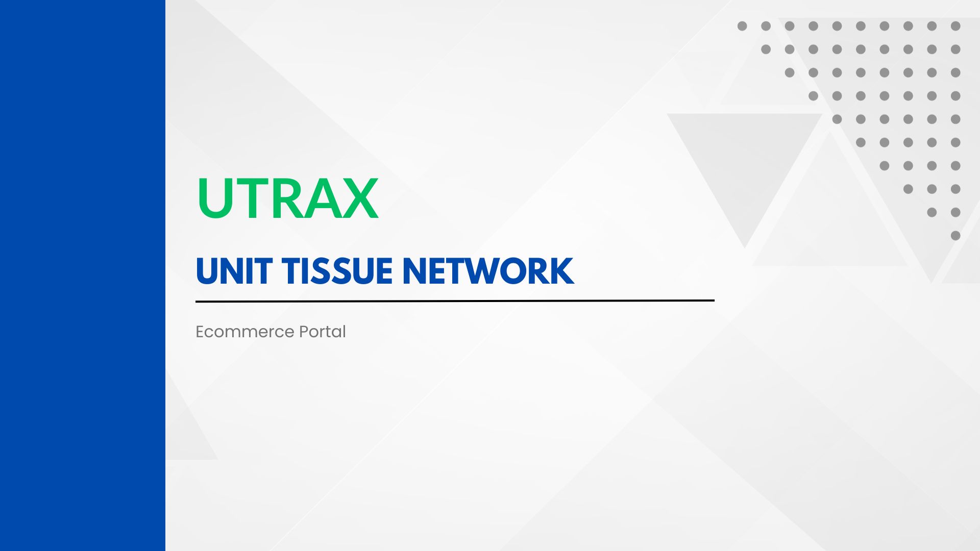 E-commerce Platform Development – Utrax United Tissue Network