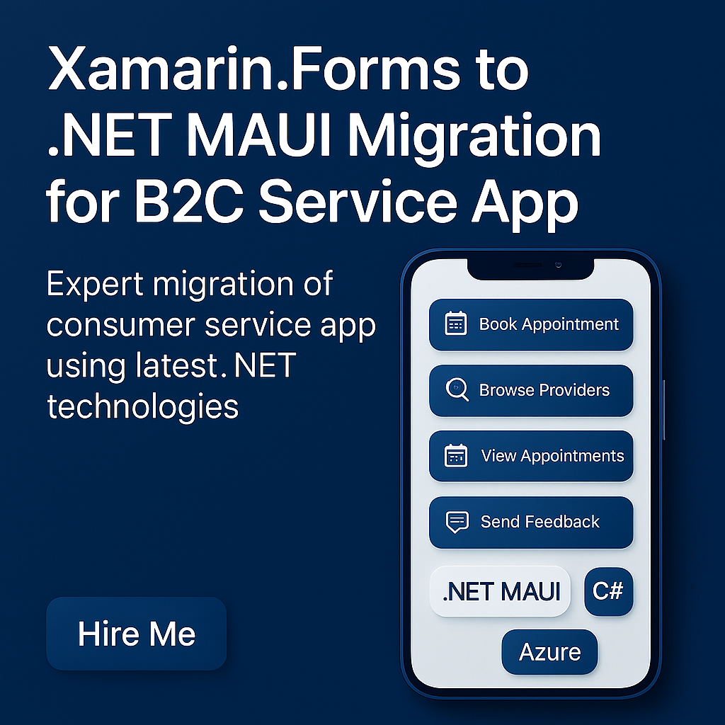 Xamarin.Forms to .NET MAUI Migration for Scalable B2C Service App